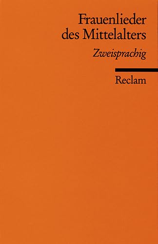 Frauenlieder des Mittelalters. Zweisprachig. (German Edition)