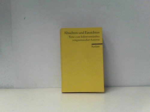 Beispielbild fr Absichten und Einsichten. Texte zum Selbstverständnis zeitgen ssischer Autoren. zum Verkauf von Nietzsche-Buchhandlung OHG