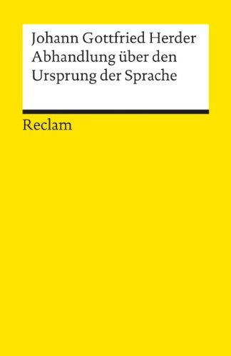 Stock image for Abhandlung ber den Ursprung der Sprache. Johann Gottfried Herder. Hrsg. von Hans Dietrich Irmscher / Universal-Bibliothek ; Nr. 8729/8730 for sale by Versandantiquariat Schfer