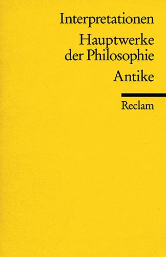 Beispielbild fr Interpretationen: Hauptwerke der Philosophie: Antike zum Verkauf von medimops