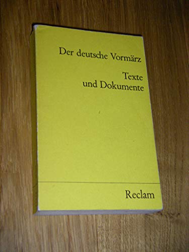 Stock image for Der deutsche Vormrz : Texte u. Dokumente. hrsg. von Jost Hermand / Universal-Bibliothek ; Nr. 8794/8798 for sale by Versandantiquariat Schfer