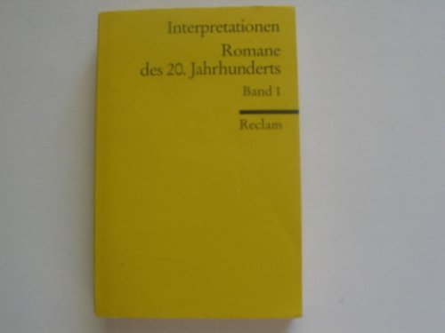 Interpretationen: Romane des 20. Jahrhunderts Bd. I - Autoren, diverse