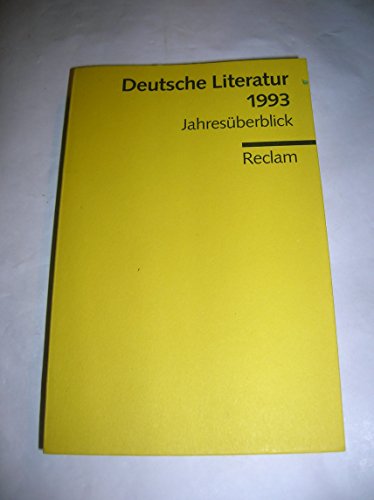 Beispielbild fr Deutsche Literatur 1993: Jahresuberblick (Universal-Bibliothek) zum Verkauf von Zubal-Books, Since 1961