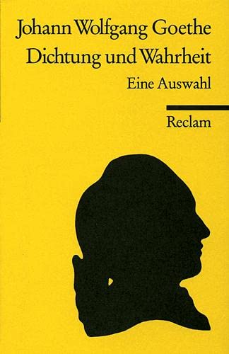 9783150089064: Aus meinem Leben. Dichtung und Wahrheit. Eine Auswahl: 8906