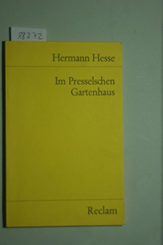 Im Presselschen Gartenhaus. :Eine Erzahlung Aus Dem Alten Tubingen. - Hesse, Hermann.