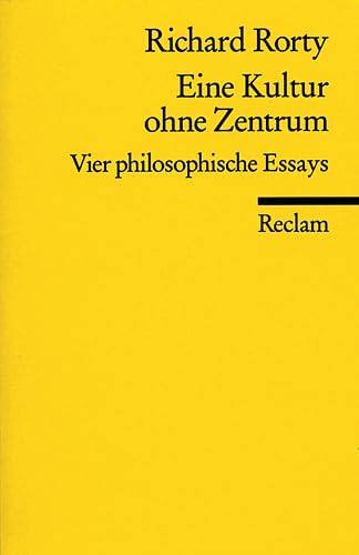 Stock image for Eine Kultur ohne Zentrum. Vier philosophische Essays und ein Vorwort. for sale by Village Works