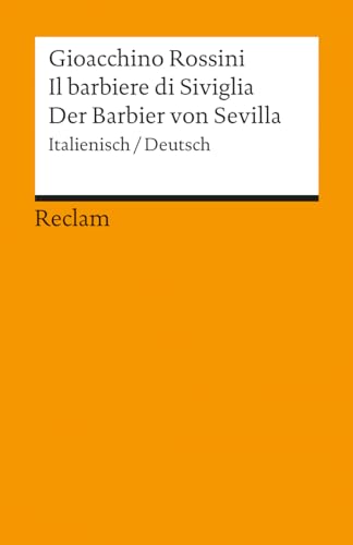 9783150089989: Der Barbier von Sevilla / Il barbiere di Siviglia: Komische Oper in zwei Akten / Melodramma buffo in due atti. Textbuch Italienisch/Deutsch: 8998