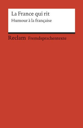 Beispielbild fr La France qui rit Humour a la francaise Tb SB zum Verkauf von medimops