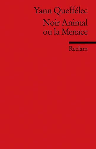 Noir animal ou La menace (9783150090893) by Yann QueffÃ©lec