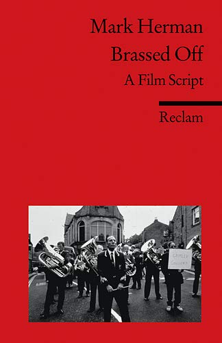 Beispielbild fr Brassed Off: A Film Script. (Fremdsprachentexte) zum Verkauf von medimops