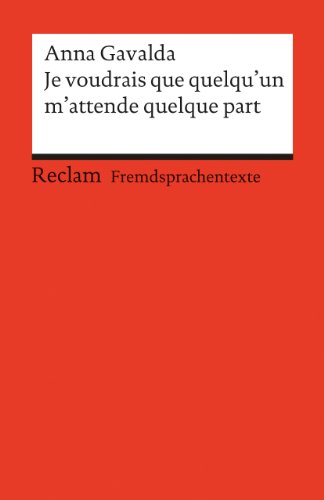 9783150091050: Je voudrais que quelqu'un m'attende quelque part: 9105