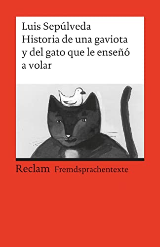 Stock image for Historia de una gaviota y del gato que le ense a volar: (Fremdsprachentexte): Una novela para Jvenes de 8 a 88 anos for sale by medimops