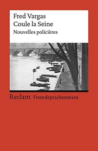 Beispielbild fr Coule la Seine: Nouvelles policires. (Fremdsprachentexte) zum Verkauf von medimops