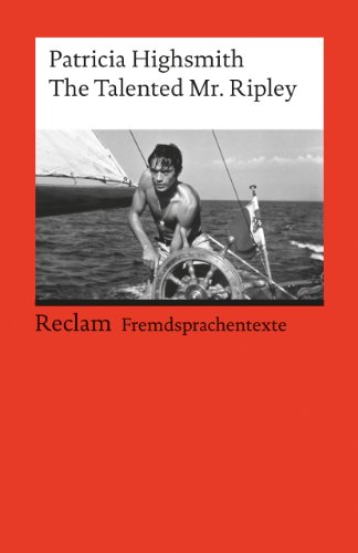 Beispielbild fr The Talented Mr. Ripley: Englischer Text mit deutschen Worterklrungen. B2-C1 (GER) (Reclams Universal-Bibliothek) zum Verkauf von Modernes Antiquariat an der Kyll