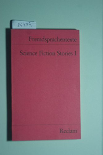 Stock image for Science Fiction Stories 1: Asimov - Dick - Bester - Ballard - De Graw for sale by Buchstube Tiffany