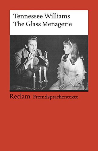 9783150091784: The Glass Menagerie: Englischer Text mit deutschen Worterklrungen. B2-C1 (GER): 9178