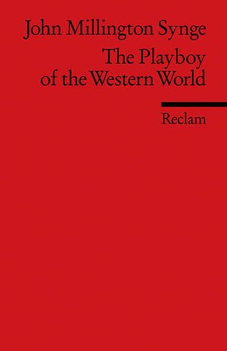 Beispielbild fr The Playboy of the Western World: (Fremdsprachentexte) zum Verkauf von medimops