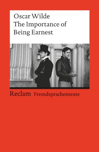 Imagen de archivo de The Importance Of Being Earnest: A Trivial Comedy For Serious People. Text In Englisch a la venta por Revaluation Books