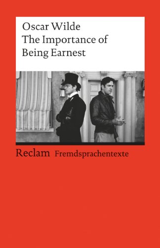 Stock image for The Importance Of Being Earnest: A Trivial Comedy For Serious People. Text In Englisch for sale by Revaluation Books