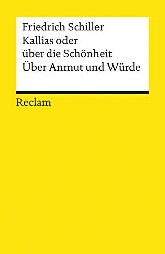 9783150093078: Kallias: Oder Über die Schönheit. Über Anmut und Würde (Universal-Bibliothek) (German Edition)