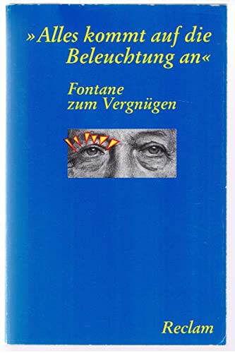 9783150093177: Fontane zum Vergngen. ' Alles kommt auf die Beleuchtung an.'