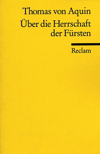 9783150093269: Thomas von Aquin: ber die Herrschaft der Frsten