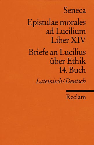 9783150093702: Briefe an Lucilius ber Ethik. 14. Buch. / Epistulae morales ad Lucilium. Liber 14