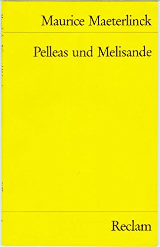 Pelleas und Melisande. - Maurice Maeterlinck, Hans W. Panthel