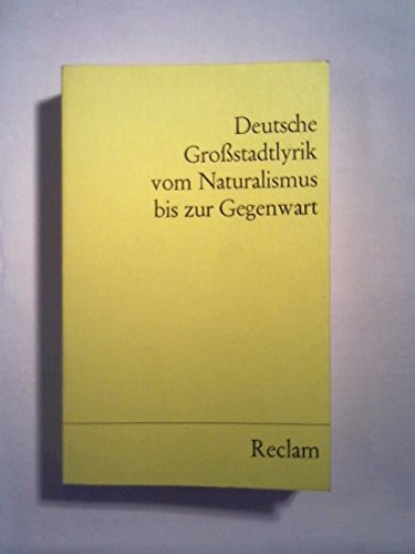 Beispielbild fr Deutsche Grostadtlyrik vom Naturalismus bis zur Gegenwart. zum Verkauf von medimops