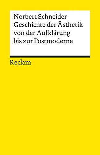 9783150094570: Geschichte der sthetik von der Aufklrung bis zur Postmoderne.: Eine paradigmatische Einfhrung