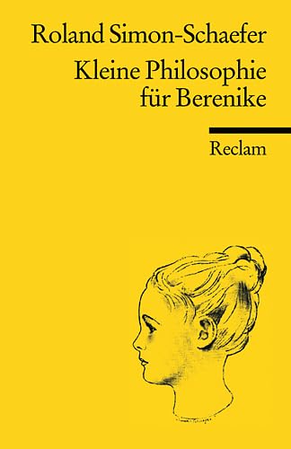 9783150094662: Kleine Philosophie fr Berenike.