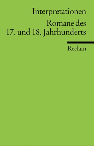 Beispielbild fr Romane des 17. und 18. Jahrhunderts, Interpretationen zum Verkauf von Nietzsche-Buchhandlung OHG
