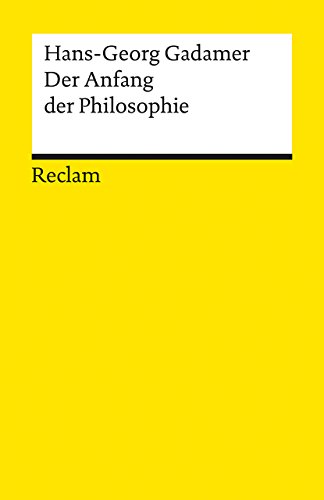 Stock image for DER ANFANG DER PHILOSOPHIE Revidierte Fassung for sale by German Book Center N.A. Inc.