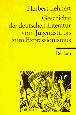 Stock image for Geschichte der deutschen Literatur vom Jugendstil bis zum Expressioniusmus for sale by Ammareal