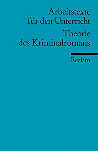 Imagen de archivo de THEORIE DES KRIMINALROMANS (Arbeitstexte fr den Unterricht) a la venta por German Book Center N.A. Inc.