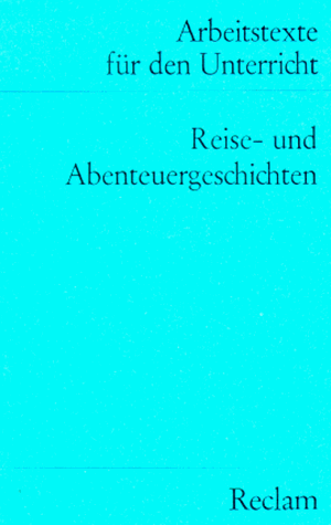 Stock image for Reisegeschichten und Abenteuergeschichten for sale by DER COMICWURM - Ralf Heinig