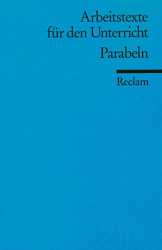 Beispielbild fr Parabeln: (Arbeitstexte fr den Unterricht): Fr die Sekundarstufe zum Verkauf von medimops