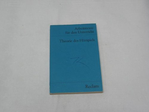 Arbeitstexte fÃ¼r den Unterricht: Theorie des HÃ¶rspiels (Universal-Bibliothek, Nr. 9546(2)) (9783150095461) by [???]