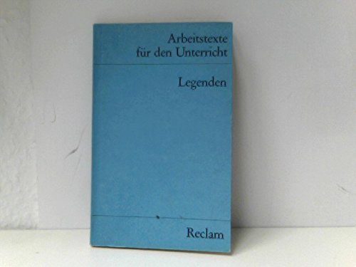 Legenden : für d. Sekundarstufe. Reclams Universal-Bibliothek ; Nr. 9597 : Arbeitstexte für den Unterricht - Haas, Gerhard