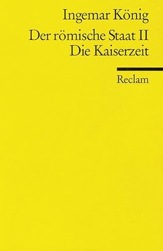 Beispielbild fr Der rmische Staat II. Die Kaiserzeit. zum Verkauf von medimops