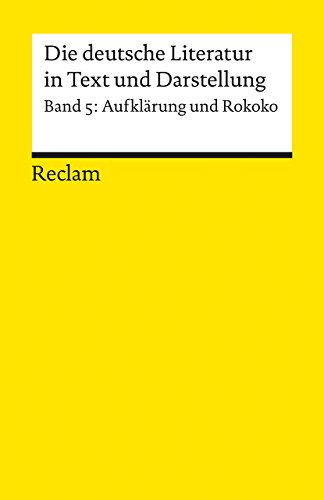 Stock image for DIE DEUTSCHE LITERATUR IN TEXT UND DARSTELLUNG: AUFKLRUNG UND ROKOKO, hrsg. von OttoF. Best for sale by German Book Center N.A. Inc.