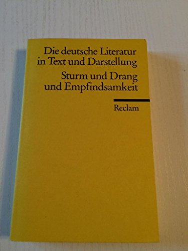 Imagen de archivo de DIE DEUTSCHE LITERATUR IN TEXT UND DARSTELLUNG: STURM UND DRANG UND EMPFINDSAMKEIT hrsg. von Ulrich Karthaus a la venta por German Book Center N.A. Inc.