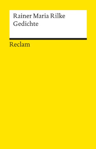 Gedichte. (German Edition) (9783150096239) by Rainer Maria Rilke