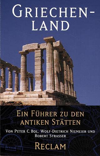 Stock image for Griechenland: Ein Fhrer zu den antiken Sttten for sale by medimops