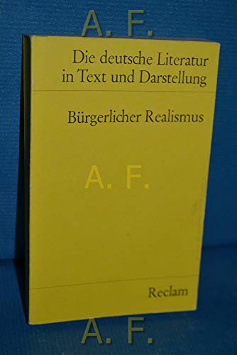 Beispielbild fr Bu rgerlicher Realismus (Die deutsche Literatur in Text und Darstellung) (German Edition) zum Verkauf von ThriftBooks-Atlanta