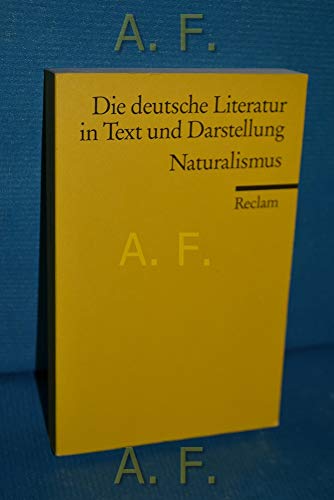 Stock image for DIE DEUTSCHE LITERATUR IN TEXT UND DARSTELLUNG: NATURALISMUS, hrsg. von Walter Schmhling for sale by German Book Center N.A. Inc.
