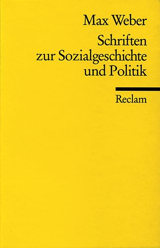 Schriften zur Sozialgeschichte und Politik. (9783150096468) by Weber, Max; Sukale, Michael