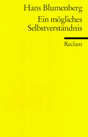 Ein moÌˆgliches SelbstverstaÌˆndnis: Aus dem Nachlass (Universal-Bibliothek) (German Edition) (9783150096505) by Blumenberg, Hans