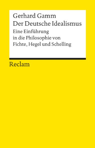 Der Deutsche Idealismus. - Gerhard Gamm