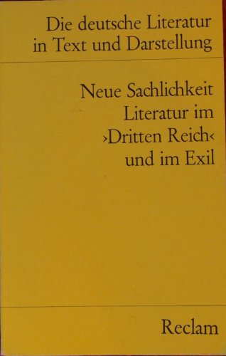 9783150096574: Neue Sachlichkeit Literatur Im Dritten Reich Und Im Exil